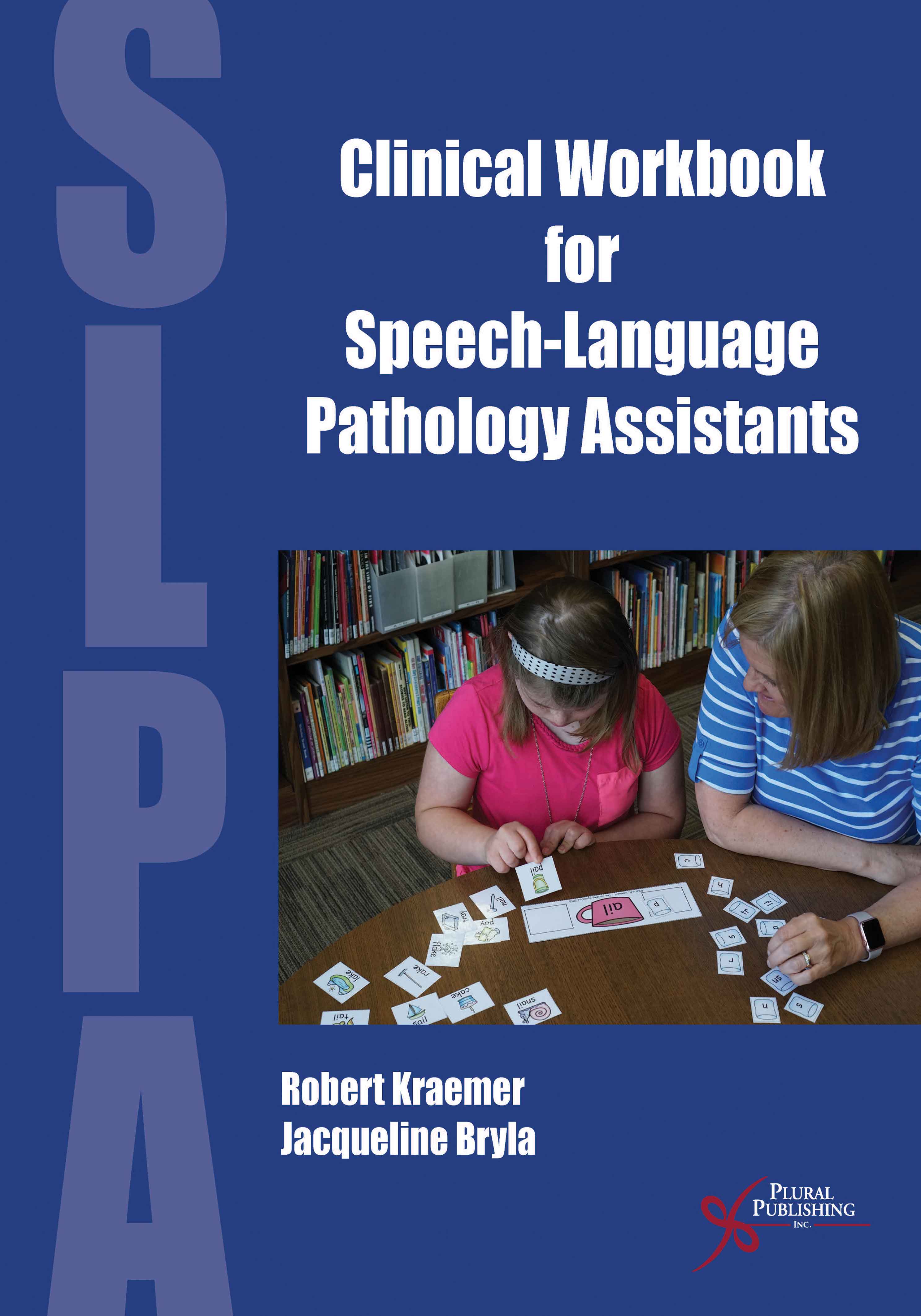 Clinical Workbook for Speech-Language Pathology Assistants